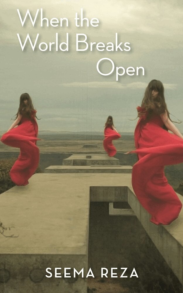Seema Reza - When the World Breaks Open, Häftad