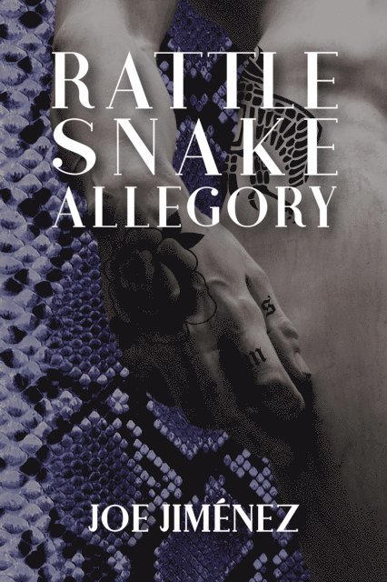 Joe Jimenez - Rattlesnake Allegory, E-bok