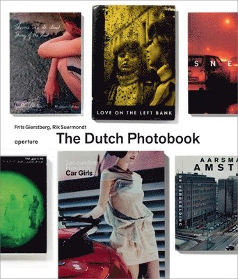Dutch Photobook av Frits Gierstberg, Rik Suermondt, Joost Grootens, Frits Gierstberg, Rik Suermondt