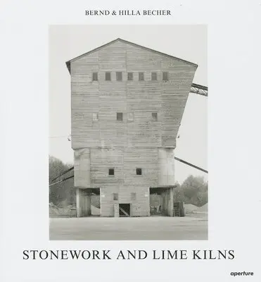 Bernd Becher, Hilla Becher - Stonework and Lime Kilns, Inbunden. Tillgänglighet: Tillfälligt slut