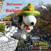 Doro Globus - Between the Balloons: My Thanksgiving Parade, Inbunden. Tillgänglighet: Lägg i varukorg
