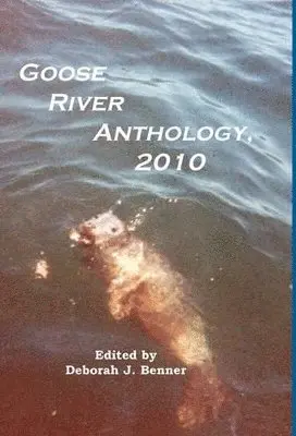 Deborah J Benner - Goose River Anthology, 2010, Inbunden. Tillgänglighet: Lägg i varukorg