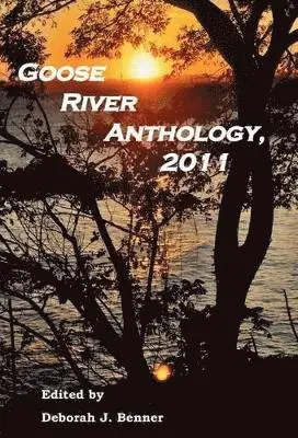 Deborah J Benner - Goose River Anthology, 2011, Inbunden. Tillgänglighet: Lägg i varukorg