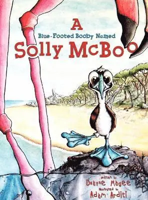 Dwayne Magee - Blue-Footed Booby Named Solly McBoo, Inbunden. Tillgänglighet: Lägg i varukorg