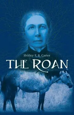 Shirley F B Carter - Roan, Häftad. Tillgänglighet: Lägg i varukorg