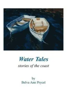 Belva Ann Prycel - Water Tales, Häftad. Tillgänglighet: Lägg i varukorg