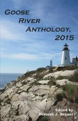 Deborah J Benner - Goose River Anthology, 2015, Häftad. Tillgänglighet: Lägg i varukorg