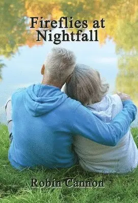 Robin Cannon - Fireflies at Nightfall, Inbunden. Tillgänglighet: Lägg i varukorg