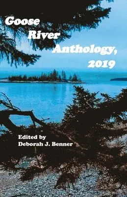 Deborah J Benner - Goose River Anthology, 2019, Häftad. Tillgänglighet: Lägg i varukorg