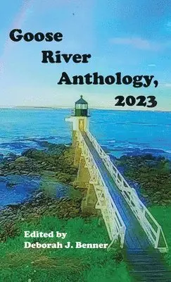 Deborah J Benner - Goose River Anthology, 2023, Inbunden. Tillgänglighet: Lägg i varukorg