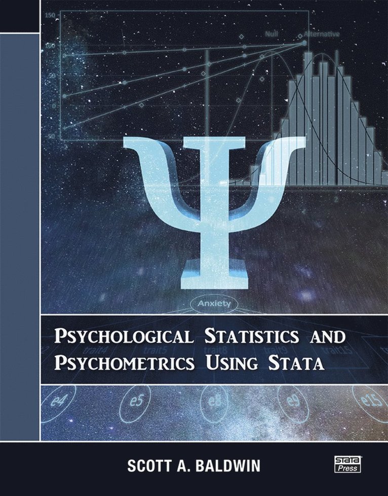 Scott Baldwin - Psychological Statistics and Psychometrics Using Stata, Häftad