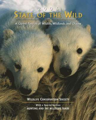 Wildlife Conservation Society, Sharon Guynup - State of the Wild, Häftad. Tillgänglighet: Tillfälligt slut