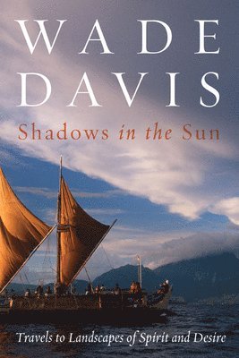 Wade Davis - Shadows in the Sun, Häftad