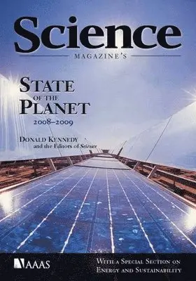 The American Association for the Advancement of Science, Donald Kennedy, the Editors of Science - Science Magazine's State of the Planet 2008-2009, Inbunden. Tillgänglighet: Tillfälligt slut