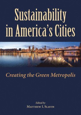 Matt Slavin - Sustainability in America's Cities, Häftad. Tillgänglighet: Tillfälligt slut