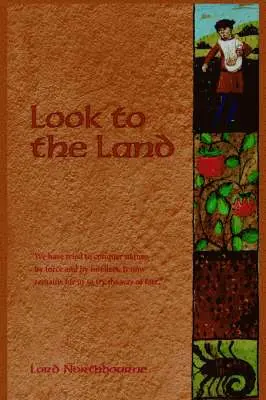 Lord Northbourne - Look to the Land, Inbunden. Tillgänglighet: Lägg i varukorg