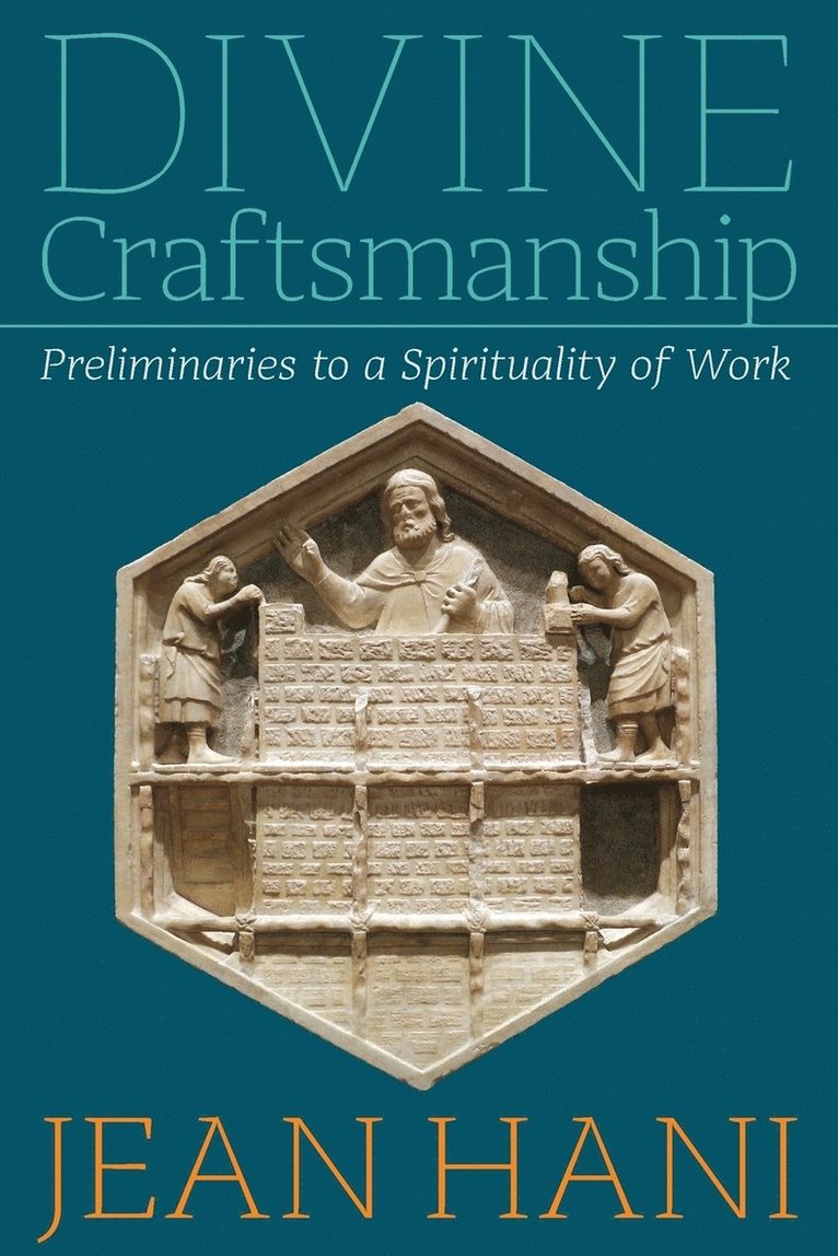 Jean Hani - Divine Craftsmanship, Häftad. Tillgänglighet: Lägg i varukorg
