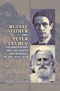 Rudolf Steiner and Peter Deunov