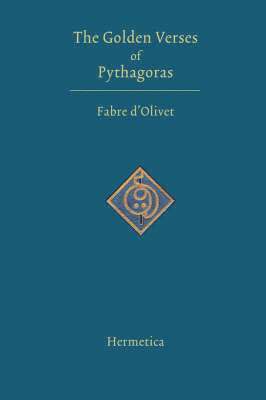 Fabre D'Olivet - Golden Verses of Pythagoras, Inbunden