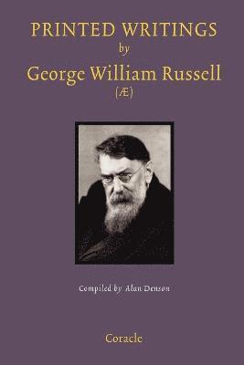 Alan Denson, George William Russell - Printed Writings by George William Russell (), Häftad