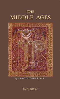 Dorothy Mills - Middle Ages, Inbunden. Tillgänglighet: Lägg i varukorg