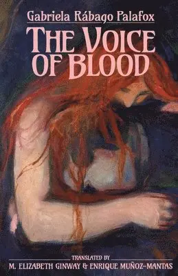 Gabriela Rábago Palafox - Voice of Blood, Häftad. Tillgänglighet: Lägg i varukorg