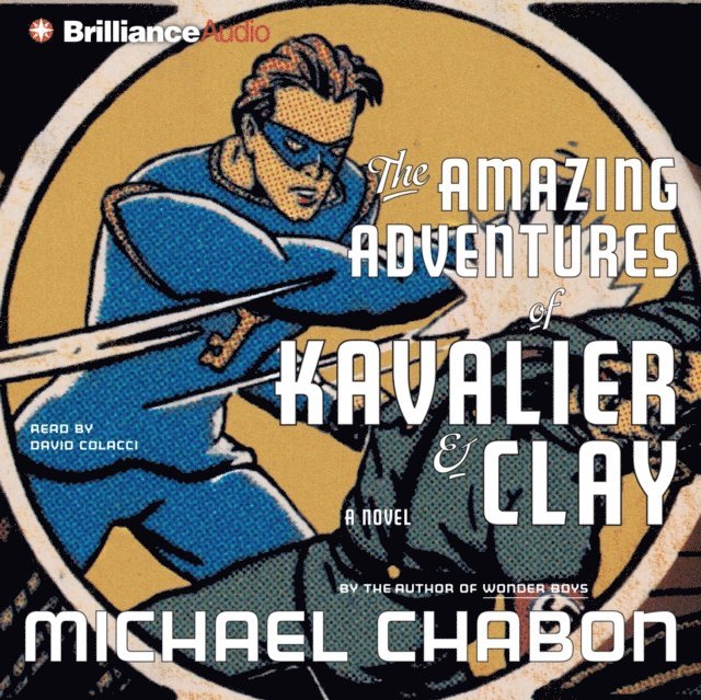 Michael Chabon - Amazing Adventures of Kavalier & Clay, Ljudbok