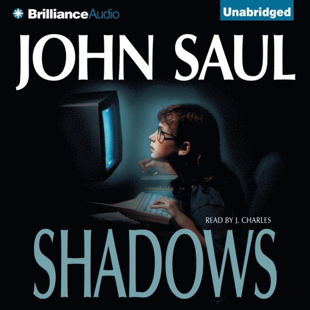 John Saul - Shadows, Ljudbok