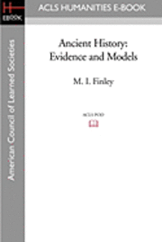 Ancient History: Evidence and Models
