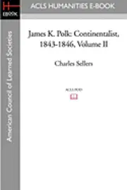 Charles Sellers - James K. Polk: Continentalist, 1843-1846 Volume II, Häftad. Tillgänglighet: Lägg i varukorg