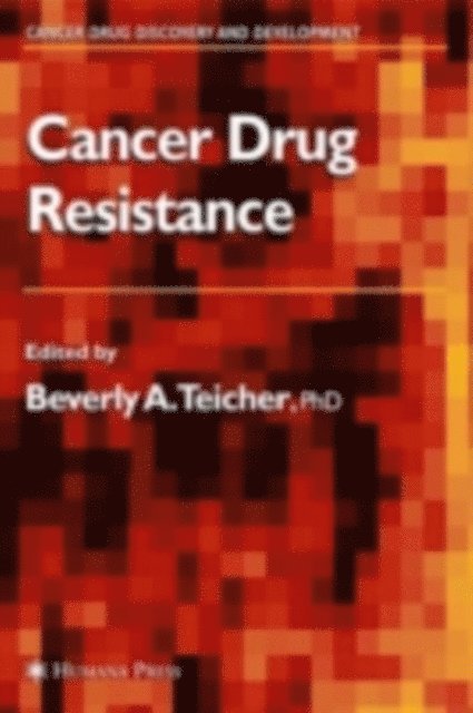 Beverly A. Teicher - Cancer Drug Resistance, E-bok