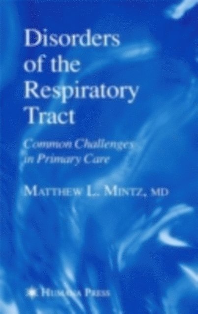 Matthew L. Mintz - Disorders of the Respiratory Tract, E-bok