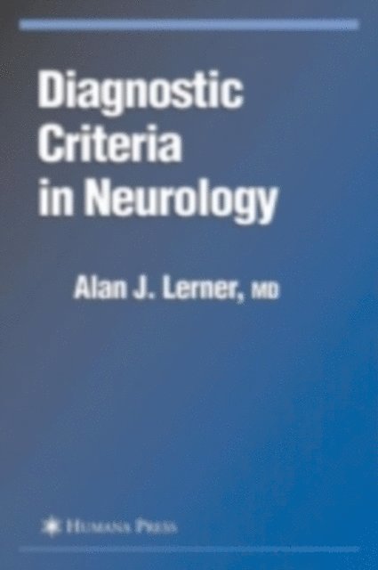 Alan J. Lerner - Diagnostic Criteria in Neurology, E-bok
