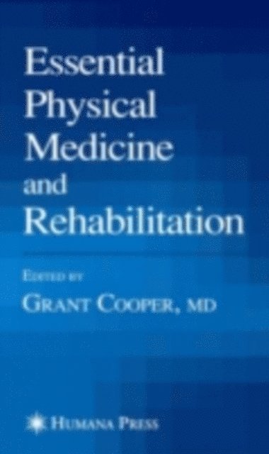 Grant Cooper - Essential Physical Medicine and Rehabilitation, E-bok