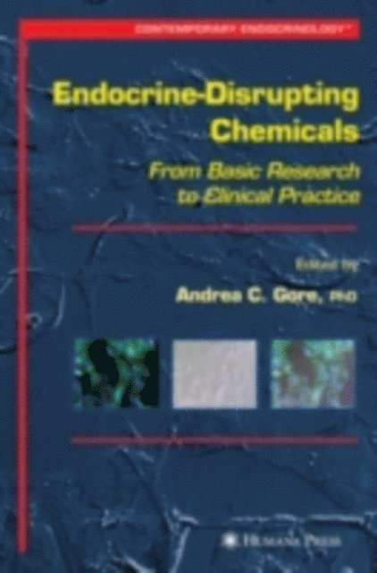 Andrea C. Gore - Endocrine-Disrupting Chemicals, E-bok