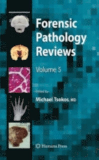 Michael Tsokos - Forensic Pathology Reviews 5, E-bok