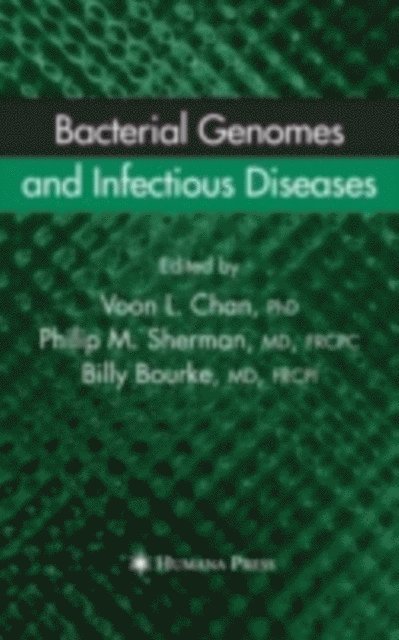 Billy Bourke, Philip M. Sherman, Ricky V.L Chan - Bacterial Genomes and Infectious Diseases, E-bok