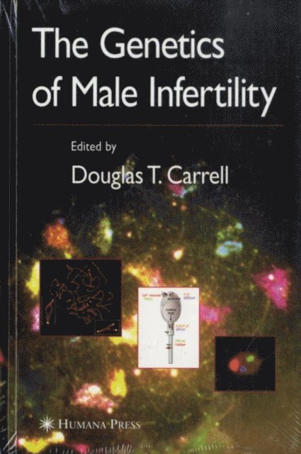 Douglas T. Carrell - Genetics of Male Infertility, E-bok