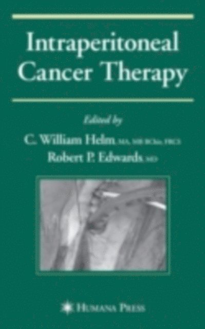 Robert Edwards, C. William Helm - Intraperitoneal Cancer Therapy, E-bok