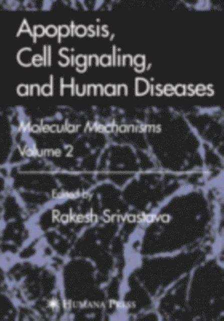 Rakesh Srivastava - Apoptosis, Cell Signaling, and Human Diseases, E-bok