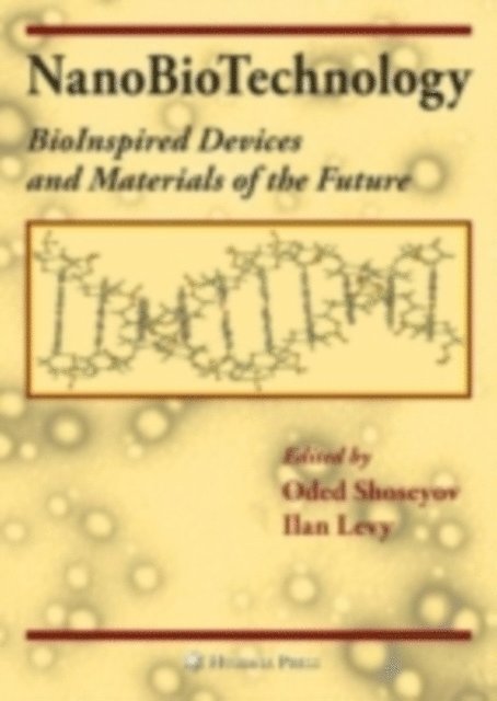 Ilan Levy, Oded Shoseyov - NanoBioTechnology, E-bok