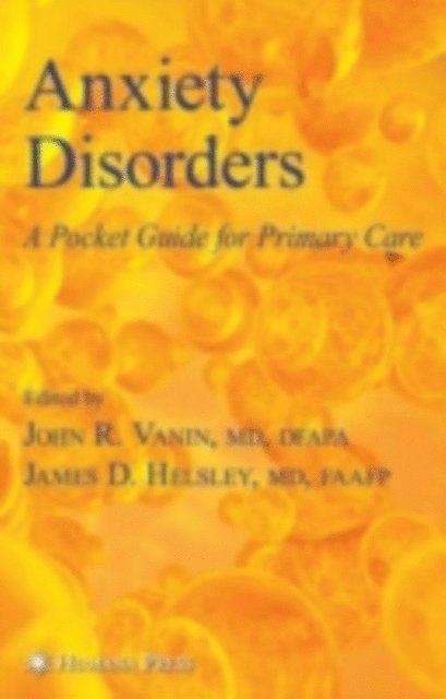 James Helsley, John Vanin - Anxiety Disorders, E-bok