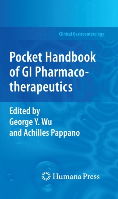Achilles Pappano, George Y. Wu - Pocket Handbook of GI Pharmacotherapeutics, E-bok