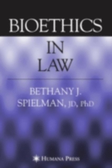 Bethany Spielman - Bioethics in Law, E-bok. Tillgänglighet: Lägg i varukorg
