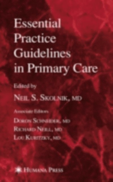 Neil S. Skolnik - Essential Practice Guidelines in Primary Care, E-bok