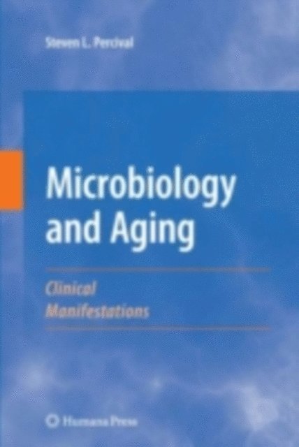 Steven L. Percival - Microbiology and Aging, E-bok