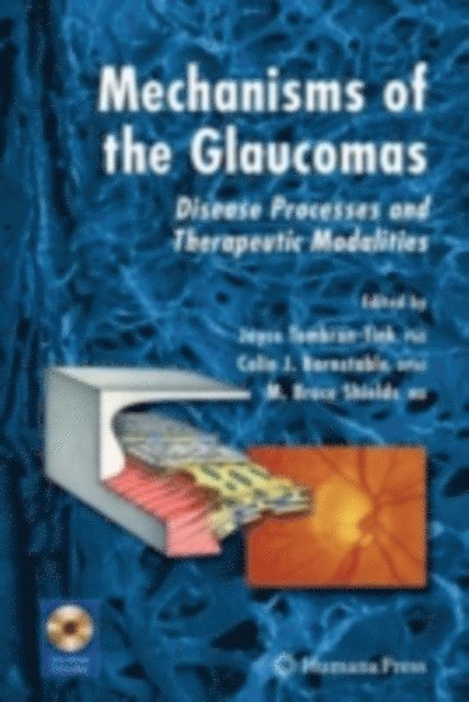 M. Bruce Shields, Colin J. Barnstable, Joyce Tombran-Tink - Mechanisms of the Glaucomas, E-bok