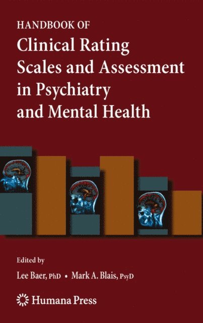 Mark A. Blais, Lee Baer - Handbook of Clinical Rating Scales and Assessment in Psychiatry and Mental Health, E-bok