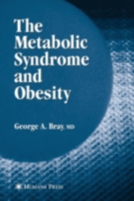 George A. Bray - Metabolic Syndrome and Obesity, E-bok