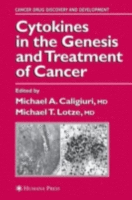 Michael T. Lotze, Michael A. Caligiuri - Cytokines in the Genesis and Treatment of Cancer, E-bok